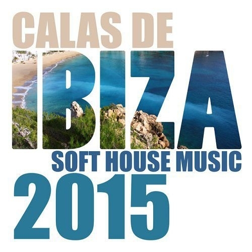 Calas de Ibiza - Soft House 320kbps