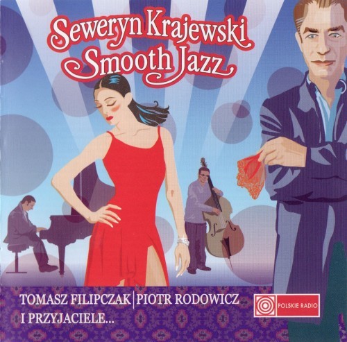 VA - Tomasz Filipczak, Piotr Rodowicz i przyjaciele  - Seweryn Krajewski Smooth Jazz (2007)