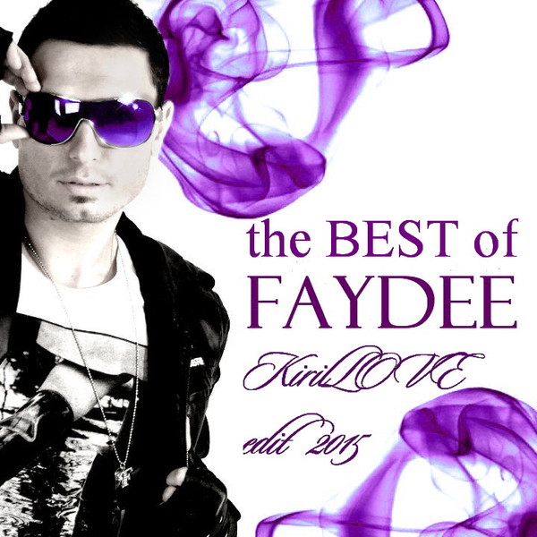 Faydee - Tne Best Of - 2015 (Kirillove edit)
